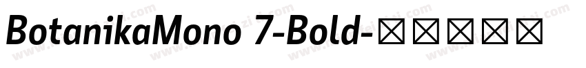 BotanikaMono 7-Bold字体转换